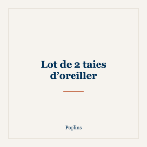 Lot de 2 taies d’oreiller — Poplins